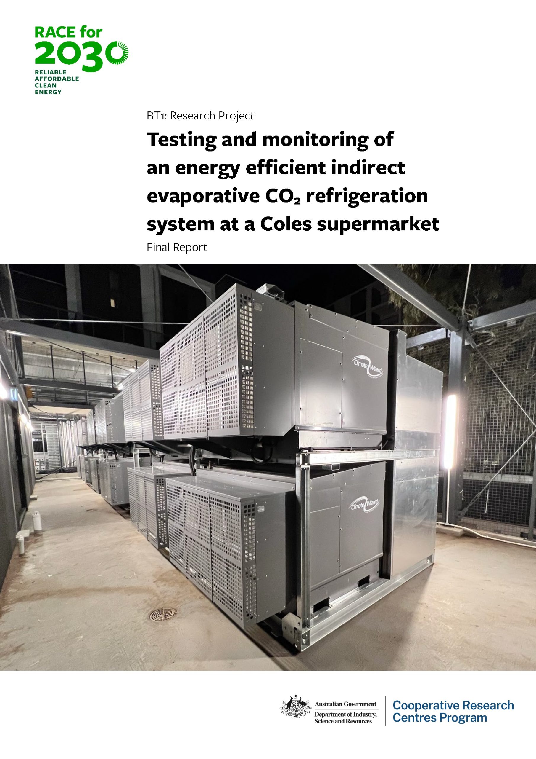 Testing and monitoring of an energy efficient indirect evaporative CO2 refrigeration system at a Coles supermarket